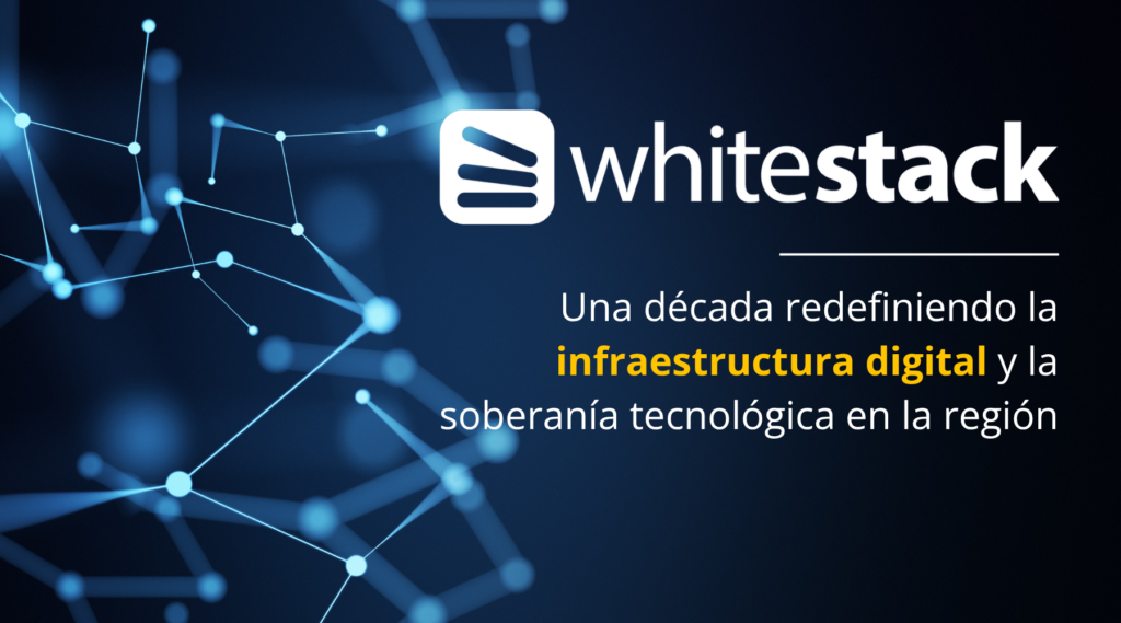 decada whitestack redifiniendo